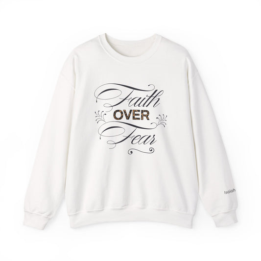 Faith Over Fear sweatshirt | Inspirational Christian apparel