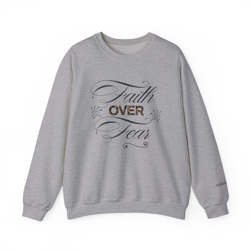 Faith Over Fear sweatshirt | Inspirational Christian apparel