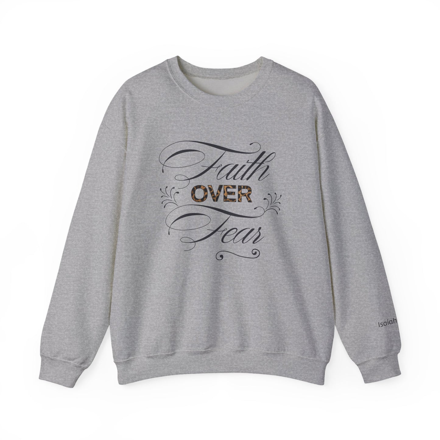 Faith Over Fear sweatshirt | Inspirational Christian apparel